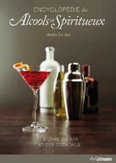 Encyclopédie des Alcools et Spiritueux