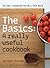 The Basics: A Really Useful Cook Book