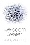 The Wisdom of Water