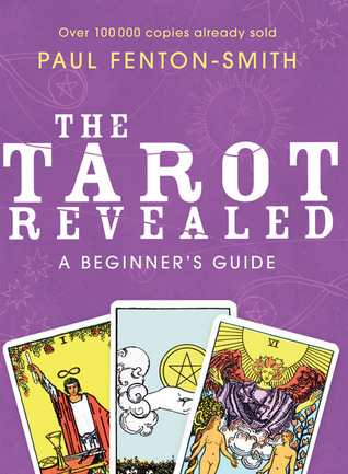 The Tarot Revealed: A Beginner's Guide (Paperback)