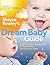 Sheyne Rowley's Dream Baby Guide by Sheyne Rowley