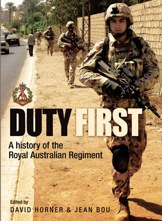 Duty First: A History of the Royal Australian Regiment (Hardcover)