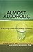 Almost Alcoholic: Is My (or...