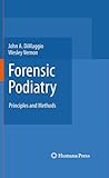 Forensic Podiatry: Principles and Methods