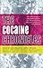 The Cocaine Chronicles (Drug Chronicles)