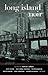Long Island Noir (Akashic N...