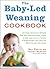 The Baby-Led Weaning Cookbook