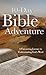 The 40-Day Bible Adventure:...