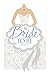 Bride to Be Journal by Janice A. Thompson