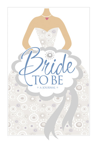 Bride to Be Journal (Hardcover)