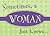 Sometimes, a Woman Just Knows. . . (LIFE'S LITTLE BOOK OF WISDOM)