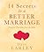 14 Secrets to a Better Marriage by Dave Earley