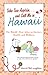 Take Two Aspirin. . .and Call Me in Hawaii: The World s Best Jokes on Doctors, Health, and Wellness