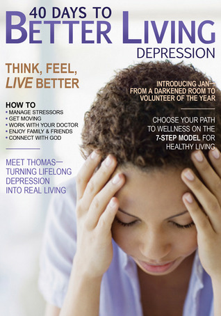 40 Days To Better Living -- Depression