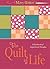 The Quilt of Life: A Patchwork of Inspirational Thoughts