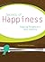 Secrets of Happiness: Inspiring Thoughts for a More Joyful You