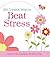 365 Creative Ways to Beat Stress (365 Perpetual Calendars)