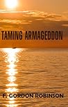 Taming Armageddon