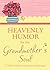 Heavenly Humor for the Gran...