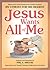 Jesus Wants All of Me: Based on the Classic Devotional by Oswald Chambers, My Utmost for His Highest