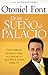 De un sueño al palacio: Descubre el secreto para alcanzar todo lo que Dios tiene para ti (Spanish Edition)