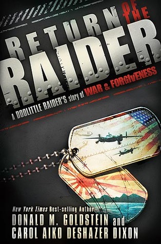 Return of the Raider: A Doolittle Raider's Story of War & Forgiveness (Hardcover)