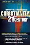 Spirit-Empowered Christianity in the 21st Century: Insights, Analysis, and Future Trends from World-Renowned Scholars Spirit-Empowered Christianity in the 21st Century: Insights, Analysis, and Future Trends from World-Renowned Scholars
