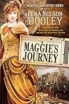 Maggie's Journey by Lena Nelson Dooley