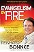 Evangelism by Fire by Reinhard Bonnke DD Evangelism by Fire by Reinhard Bonnke DD