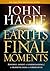 Earth's Final Moments by John Hagee