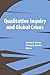 Qualitative Inquiry and Global Crises (International Congress of Qualitative Inquiry Series)