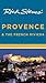Rick Steves' Provence and the French Riviera by Rick Steves Rick Steves' Provence and the French Riviera by Rick Steves
