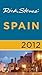 Rick Steves' Spain 2012 by Rick Steves