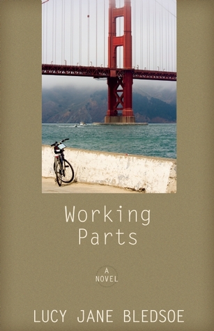 Working Parts By Lucy Jane Bledsoe
