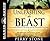Unleashing the Beast: The coming fanatical dictator and his ten-nation coalition