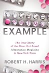 Prime Example: The True Story of the Case that Saved Alternative Medicine in New York State