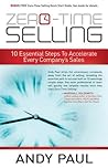 Zero-Time Selling: 10 Essential Steps To Accelerate Every Company's Sales