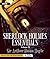 Sherlock Holmes Essentials, Volume 2 (Six Full Cast BBC Radio Dramas)