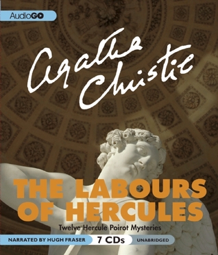 The Labours of Hercules: Twelve Hercule Poirot Mysteries