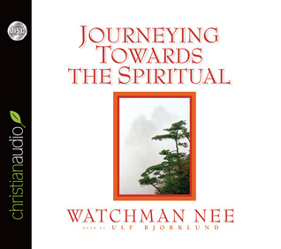Journeying Towards the Spiritual: A Digest of The Spiritual Man