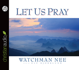 watchman nee quotes on prayer