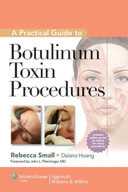 A Practical Guide to Botulinum Toxin Procedures (Cosmetic Procedures)