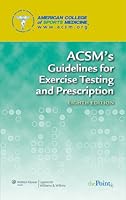 ACSM's Resource Manual for Guidelines for Exercise Testing and