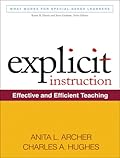 Explicit Instruction: Effective and Efficient Teaching