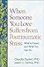 When Someone You Love Suffers from Posttraumatic Stress by Claudia Zayfert