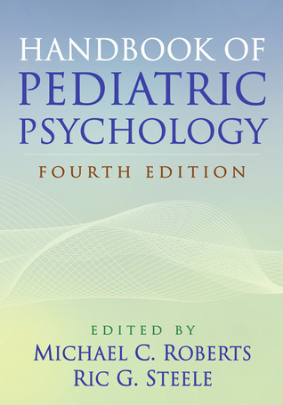 Handbook of Pediatric Psychology (Paperback)