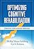 Optimizing Cognitive Rehabilitation: Effective Instructional Methods