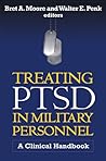 Treating PTSD in Military Personnel by Matthew J. Friedman