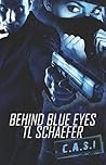 Behind Blue Eyes by T.L. Schaefer