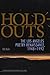 Hold-Outs: The Los Angeles Poetry Renaissance, 1948-1992 (Contemp North American Poetry)